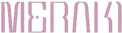 Meraki
